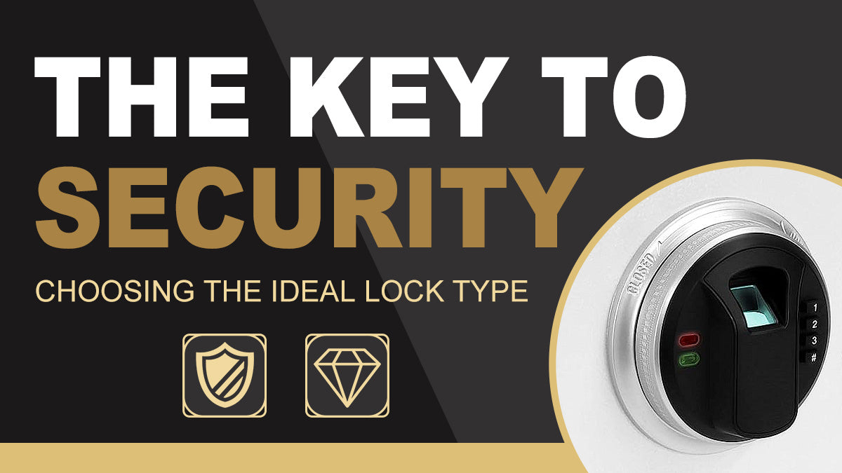 The Key to Security: Choosing the Ideal Lock Type for Your Safe Box